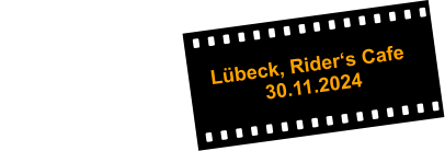 Lübeck, Rider‘s Cafe                                         30.11.2024